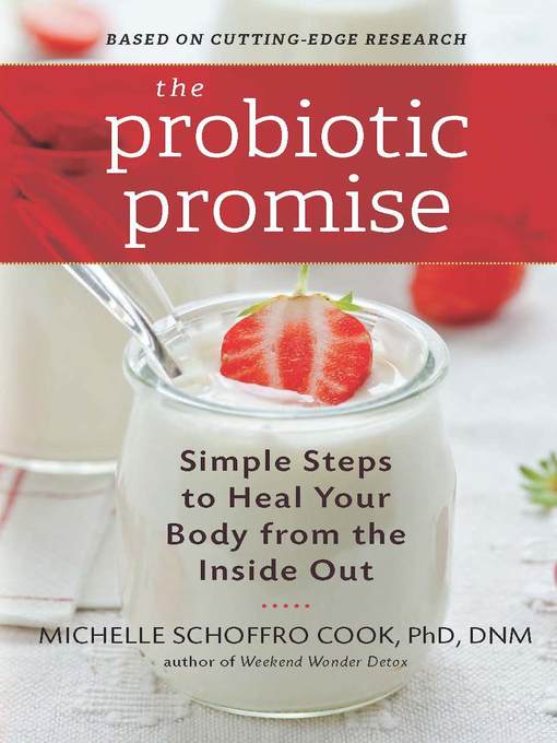 Title details for The Probiotic Promise by Michelle Schoffro Cook - Available
